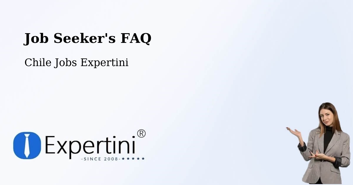 Job Seeker FAQ – Vichuquén - Chile Jobs Expertini